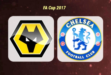 Nhận định bóng đá Wolverhampton vs Chelsea, 0h30 ngày 19/2