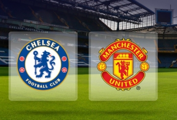 Kết quả Chelsea vs MU: Tỉ số sát nút