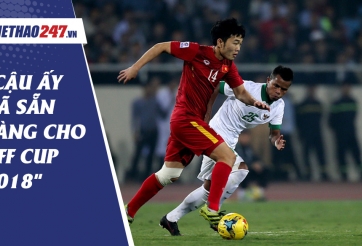 HLV HAGL: 'Cầu thủ này đã sẵn sàng dự AFF Cup 2018'
