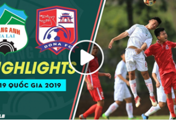 VIDEO: Highlight HAGL 3-0 Đồng Nai (VL U19 QG 2019)