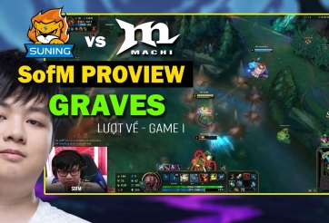 Proview CKTG 2020 - Sofm lần đầu chơi Graves tại CKTG 2020