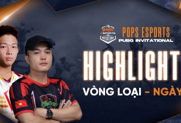 PUBG: Highlight vòng bảng POPS eSports PUBG Invitational 