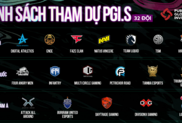 Danh sách 32 đội tuyển tham dự PUBG Global Intivational.S (PGI.S)