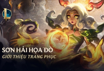 LMHT hé lộ nhóm trang phục Sơn Hải Họa Đồ cho Cho'Gath, Neeko, Nautilus và Jhin