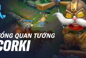 Tổng quan tướng Corki trong LMHT Tốc Chiến