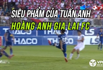 VIDEO: Siêu phẩm của Tuấn Anh tiếp lửa HAGL chen chân top 3 V-League 2020