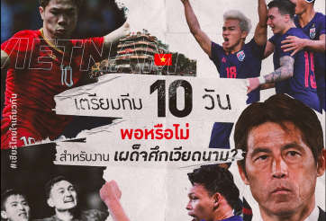Người Thái lo sốt vó khi HLV Akira chỉ có 10 ngày chuẩn bị đấu Việt Nam
