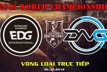 Vòng khởi động CKTG 2018 - Trực tiếp vòng loại EDG vs DFM ván 1: Sức mạnh quá trênh lệch!