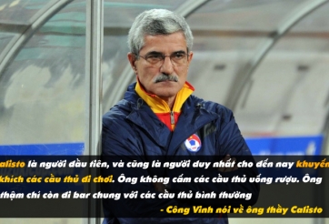 Công Vinh tiết lộ sốc về HLV Calisto, Anfred Riedl: Đi bar cùng cầu thủ