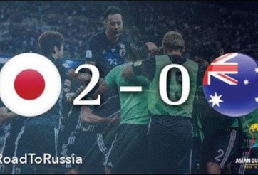 Highlights Nhật Bản 2-0 Australia (Vòng loại World Cup 2018)