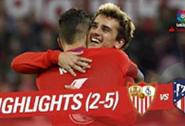 Highlights: Sevilla 2-5 Atletico Madrid (Vòng 25 La Liga)