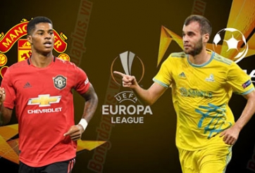 Xem trực tiếp MU vs Astana - Europa League ở đâu, kênh nào? 