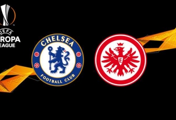 Xem trực tiếp Chelsea vs Frankfurt ở đâu, kênh nào?