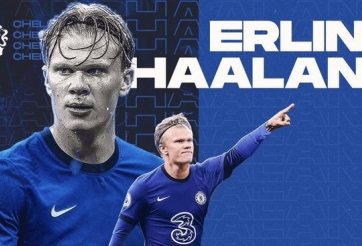 Nhanh tay hơn Barca, Chelsea đưa ra mức giá đầu tiên cho Haaland