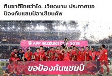 Truyền thông Thái Lan lo lắng trước sự thay đổi của Việt Nam