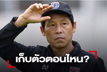 HLV Akira Nishino đưa ra yêu cầu đặc biệt với LĐBĐ Thái Lan