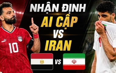 Nhận định Ai Cập vs Iran: Không quá 3 bàn, 10h00 ngày 27/6/2026