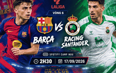 Nhận định Barca vs Racing Santander: Yamal chờ mở hội tại Camp Nou