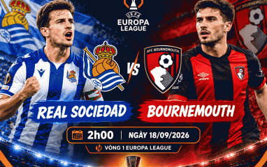Nhận định Real Sociedad vs Bournemouth: Đêm lịch sử và cạm bẫy Anoeta