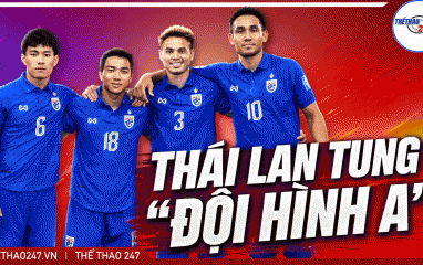 Tuyển Thái Lan tung đội hình A, ngôi vương của ĐT Việt Nam sắp bị thử thách thật sự?