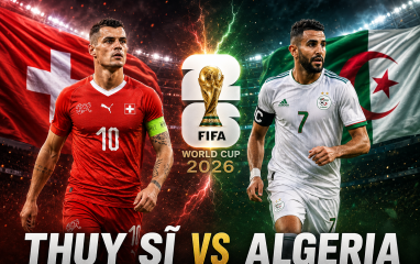 Nhận định Thụy Sĩ vs Algeria: Cân tài cân sức - Vòng 1/16 World Cup 2026