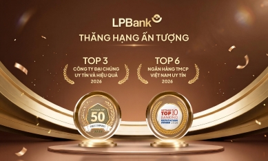 LPBank bứt phá vào Top 3 Công ty Đại chúng uy tín và hiệu quả, Top 6 Ngân hàng TMCP Việt Nam uy tín năm 2026