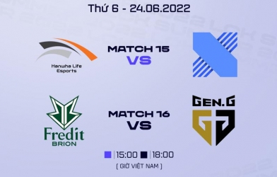 Lịch thi đấu LCK Mùa Hè 2022 hôm nay ngày 24/6: HLE - DRX, BRO - GEN