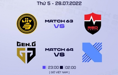 Lịch thi đấu LCK Mùa Hè 2022 hôm nay 28/7: Tâm điểm GEN - DRX