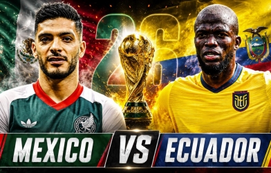 Nhận định Mexico vs Ecuador, 8h00 ngày 1/7/2026