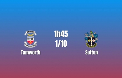Nhận định Tamworth vs Sutton United: Quyết chiến bứt phá