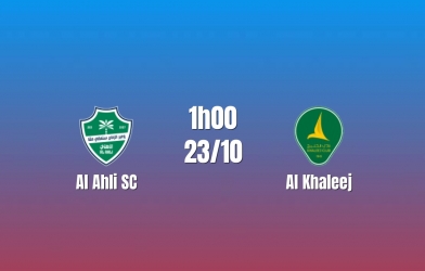 Nhận định Al Ahli SC vs Al Khaleej: Lợi thế thánh địa
