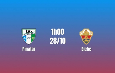 Nhận định Pinatar vs Elche: Vực thẳm khoảng cách, 1h00 ngày 28/10/2026