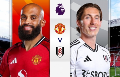 Trực tiếp MU vs Fulham, 21h00 hôm nay 1/2