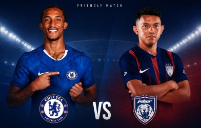 Trực tiếp Johor DT vs Chelsea, 19h00 hôm nay 9/8