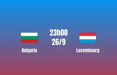 Nhận định Bulgaria vs Luxembourg: Chủ nhà mở hội