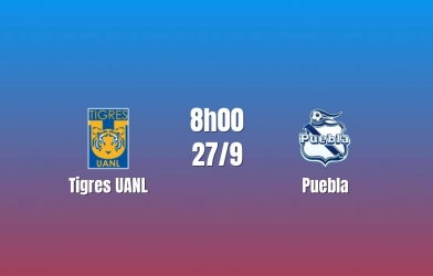 Nhận định Tigres UANL vs Puebla: Ưu thế chủ nhà