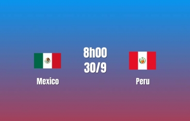 Nhận định Mexico vs Peru: Chênh lệch đẳng cấp