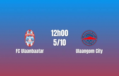 Nhận định Ulaanbaatar vs Ulaangom City: Trên 5 bàn