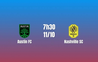 Nhận định Austin FC vs Nashville SC: Giằng co hấp dẫn