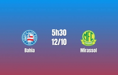 Nhận định Bahia vs Mirassol: Giằng co hấp dẫn