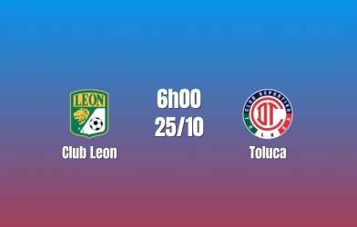 Nhận định Club Leon vs Toluca: Đại chiến nhóm đầu