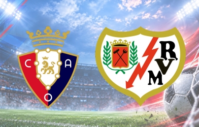 Nhận định Osasuna vs Rayo Vallecano: 3 điểm trong tầm ta