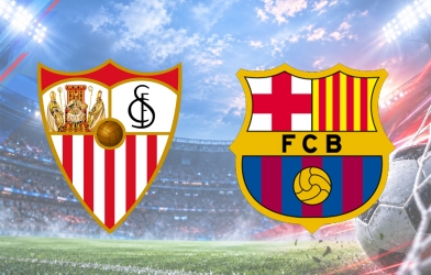 Nhận định Sevilla vs Barca: Khẳng định sức mạnh