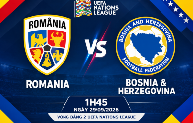 Nhận định Romania vs Bosnia & Herzegovina: Khó bị đánh bại