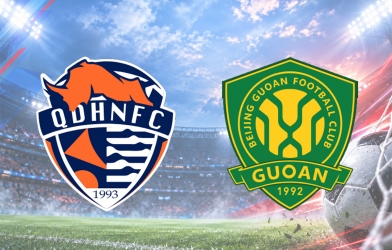 Nhận định Qingdao Hainiu vs Beijing Guoan: Vượt qua nghịch cảnh