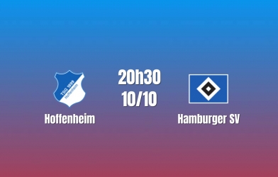 Nhận định Hoffenheim vs Hamburger SV: Cuộc chiến gỡ áp lực, 20h30 ngày 10/10/2026