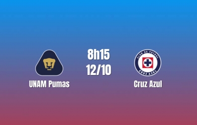 Nhận định UNAM Pumas vs Cruz Azul: Thử thách bản lĩnh, 8h15 ngày 12/10/2026