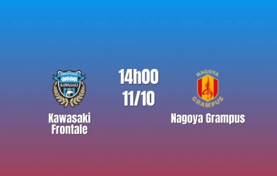 Nhận định Kawasaki Frontale vs Nagoya Grampus: Cơ hội bứt phá, 14h00 ngày 11/10/2026