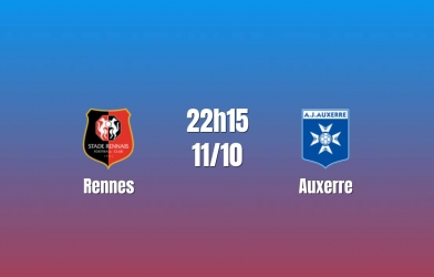 Nhận định Rennes vs Auxerre: Chủ nhà tìm lại nhịp thắng, 22h15 ngày 11/10/2026
