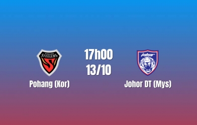 Nhận định Pohang vs Johor DT: Chủ nhà trước thử thách lớn, 17h00 ngày 13/10/2026
